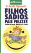 Filhos Sadios, Pais Felizes - Pocket