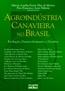 Agroindustria Canavieira No Brasil