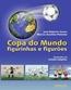 Copa Do Mundo - Figurinhas E Figuroes