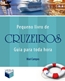 Pequeno Livro De Cruzeiros