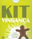 Kit Vinganca
