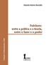 Folclore Entre A Pratica E A Teoria, Entre O Fazer E O Poder