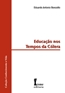 Educacao Nos Tempos Da Colera