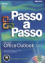 Microsoft Office Outlook 2007 - Passo A Passo - Com Cd-Rom
