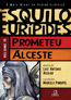 Mais Atual Do Teatro Classico, O Vol. Ii - Prometeu Alceste