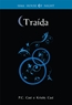 Traida - Serie House Of Night - Volume 2