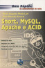 Snort, Mysql, Apache E Acid - Guia Pratico Do Administrador De Redes 