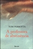 A Professora De Abstinencia