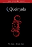 Queimada - Serie House Of Night - Volume 7