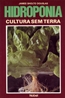 Hidroponia Cultura Sem Terra