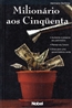 Milionario Aos Cinquenta