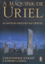A Maquina De Uriel - As Antigas Origens Da Ciencia