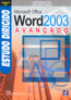 Estudo Dirigido De Microsoft Office Word 2003 Avancado