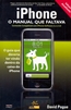 Iphone - O Manual Que Faltava