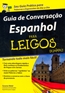 Guia De Conversacao Espanhol Para Leigos