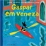 Gaspar Em Veneza