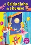 O Soldadinho De Chumbo
