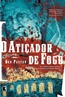 Aticador De Fogo, O
