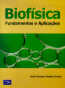 Biofisica Fundamentos E Aplicacoes