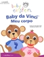 Baby Da Vinci - Meu Corpo