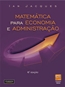 Matematica Para Economia E Administracao - 6 Edicao