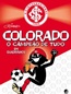Colorado - O Campeao De Tudo