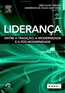 Lideranca - Entre A Tradicao, A Modernidade E A Pos-Modernidade