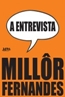 A Entrevista - Millor Fernandes Fala A Revista Oitenta