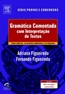 Gramatica Comentada Com Interpretacao De Textos