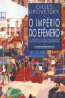 O Imperio Do Efemero