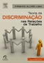 Teoria Da Discriminacao Nas Relacoes De Trabalho