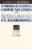Understanding Communication In Second Language Classrooms