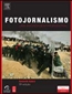 Fotojornalismo - Uma Abordagem Profissional