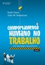Comportamento Humano No Trabalho Vol.Ii - Uma Abordagem Organizacional