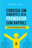 Consiga Um Aumento E Seja Promovido Com Rapidez - 21 Dicas Para Progredir Na Car