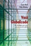 Voce Globalizado Dez Estrategias Para Atuar Como Um Executivo Global