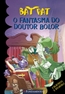 Bat Pat - O Fantasma Do Doutor Bolor