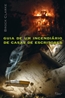 Guia De Um Incendiario De Casas De Escritores