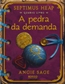 A Pedra Da Demanda